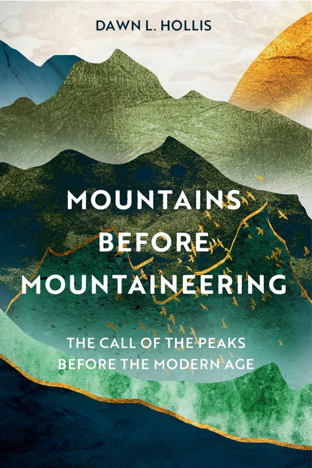 Mountains before Mountaineering