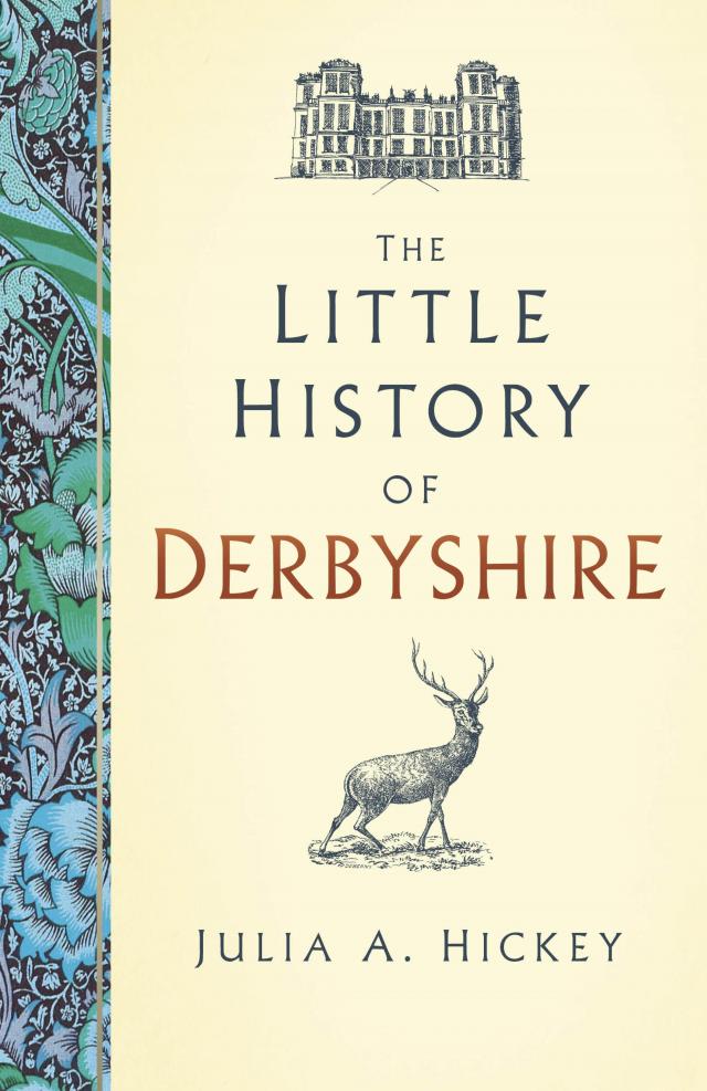 The Little History of Derbyshire
