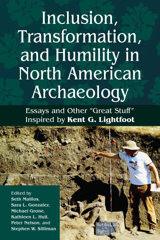 Inclusion, Transformation, and Humility in North American Archaeology
