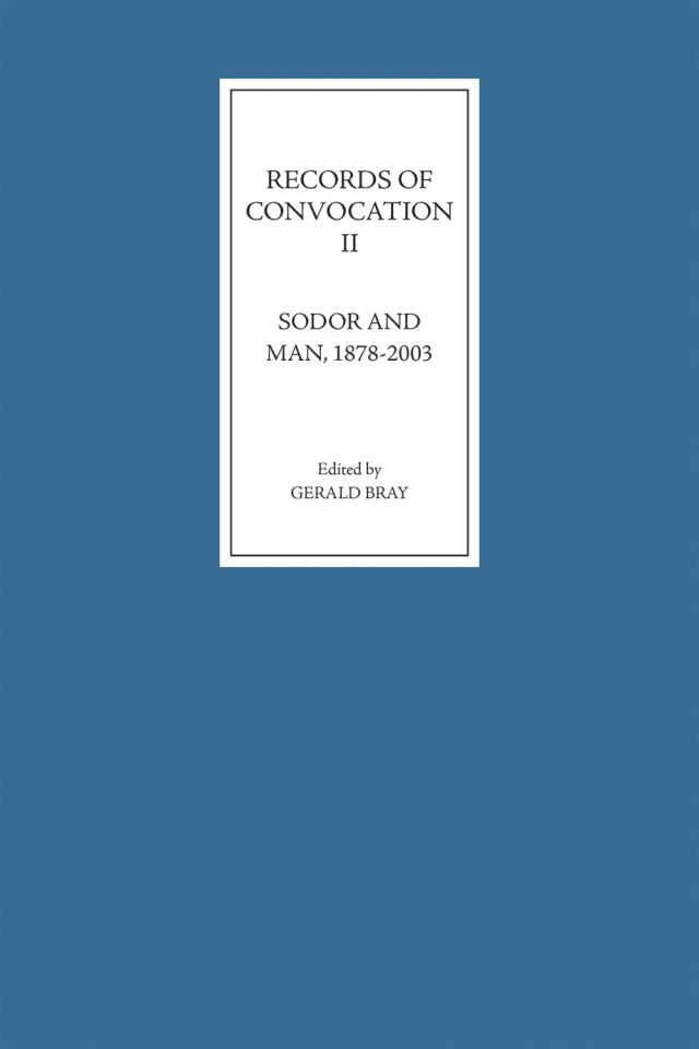 Records of Convocation II: Sodor and Man, 1878-2003