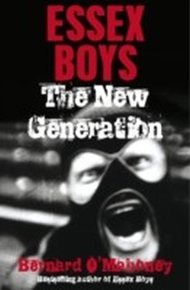 Essex Boys, The New Generation
