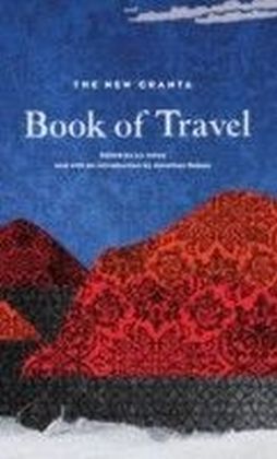 New Granta Book of Travel