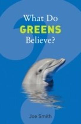 What Do Greens Believe?