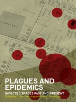 Plagues and Epidemics Wenner-Gren International Symposium Series  