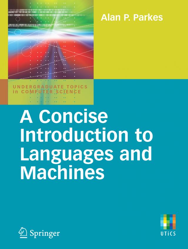 Concise Introduction to Languages and Machines