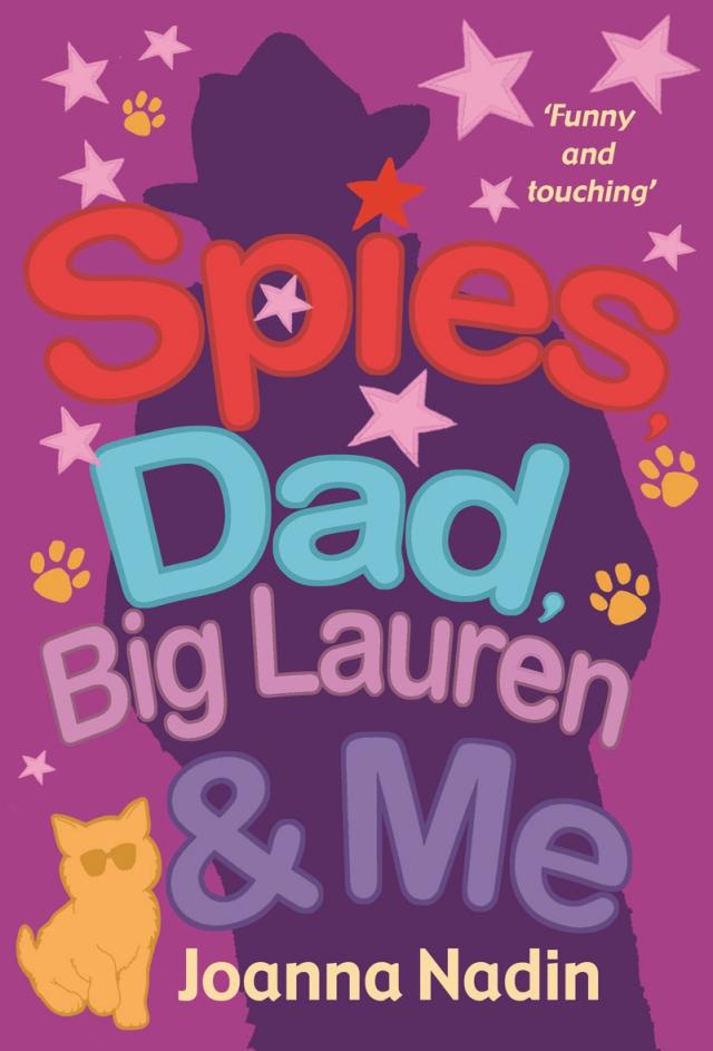 Spies, Dad,  Big Lauren and Me
