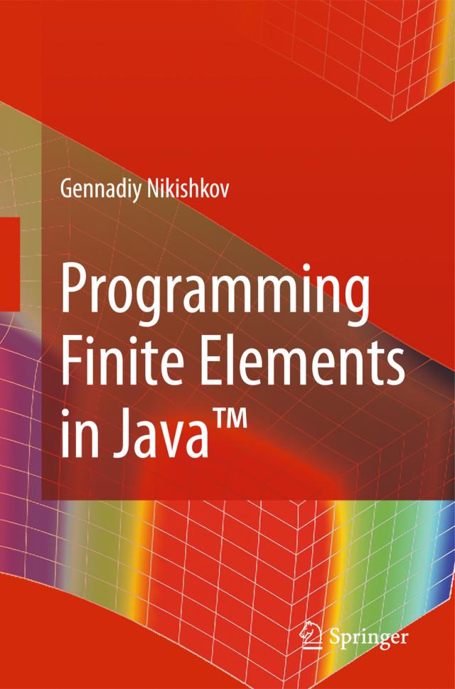 Programming Finite Elements in Java™