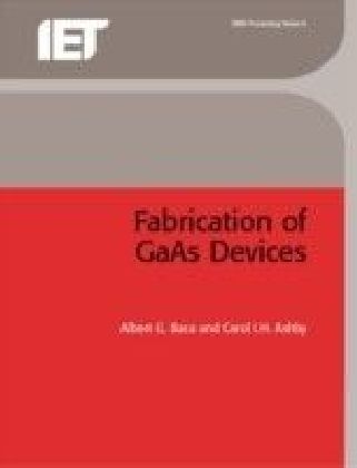 Fabrication of GaAs Devices