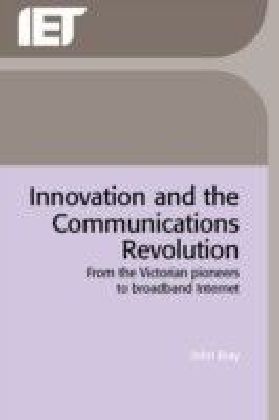 Innovation and the Communications Revolution