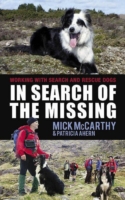 In Search of the Missing: Working with Search and Rescue Dogs
