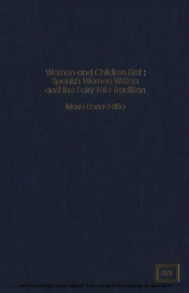 Women and Children First: Spanish Women Writers and the Fairy Tale Tradition