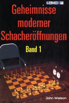 Geheimnisse moderner Schacheröffnungen. Bd.1