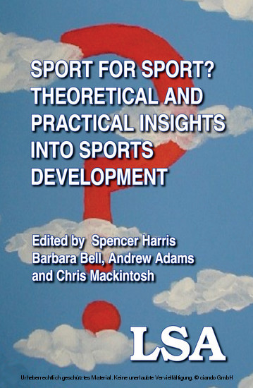 Sport for Sport: Theoretical and Practical Insights into Sports Development