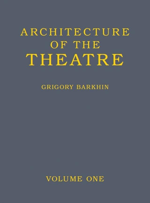Architecture of the Theatre: Volume 1