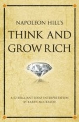 Napoleon Hill's Think and grow rich