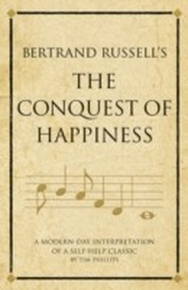Bertrand Russell's The Conquest of Happiness