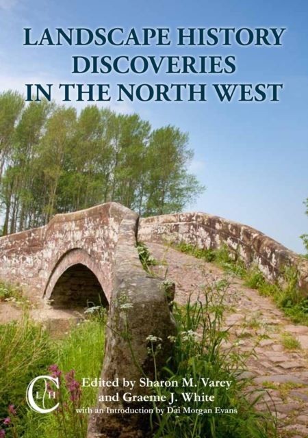 Landscape History Discoveries in the North West