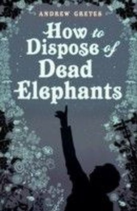 How To Dispose Of Dead Elephants