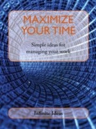 Maximize your time
