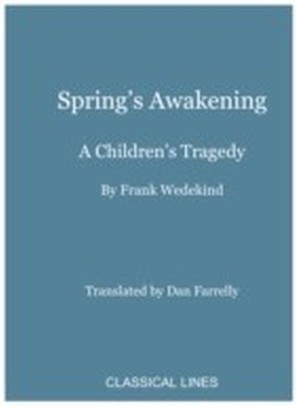 Spring's Awakening : A Children's Tragedy
