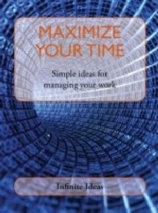 Maximize your time