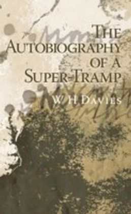 Autobiography of a Super-Tramp