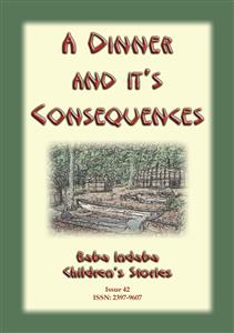 A DINNER AND ITS CONSEQUENCES - A Nipmuck Native American Tale