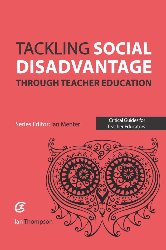 Tackling Social Disadvantage through Teacher Education