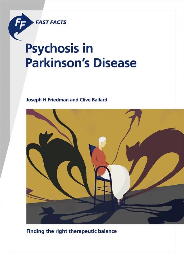 Fast Facts: Psychosis in Parkinson's Disease