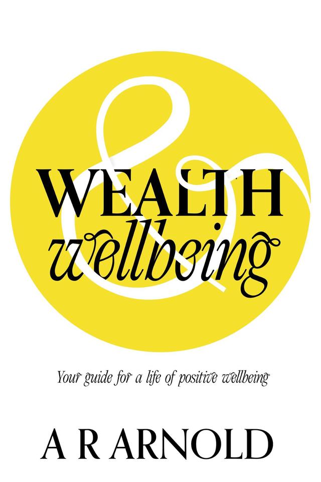 WEALTH and Wellbeing