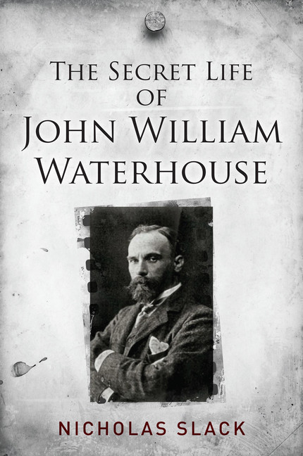 Secret Life of John William Waterhouse
