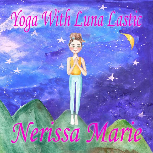 Yoga With Luna Lastic (Inspirational Yoga For Kids, Toddler Books, Kids Books, Kindergarten Books, Baby Books, Kids Book, Yoga Books For Kids, Ages 2-8, Kids Books, Yoga Books For Kids, Kids Books)