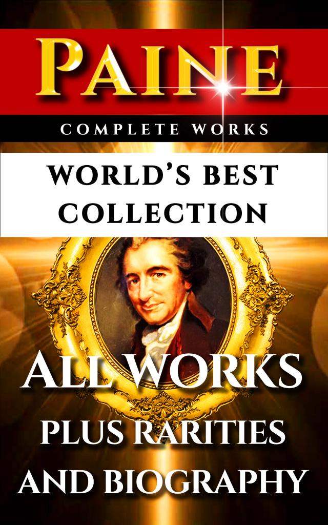 Thomas Paine Complete Works – World’s Best Collection