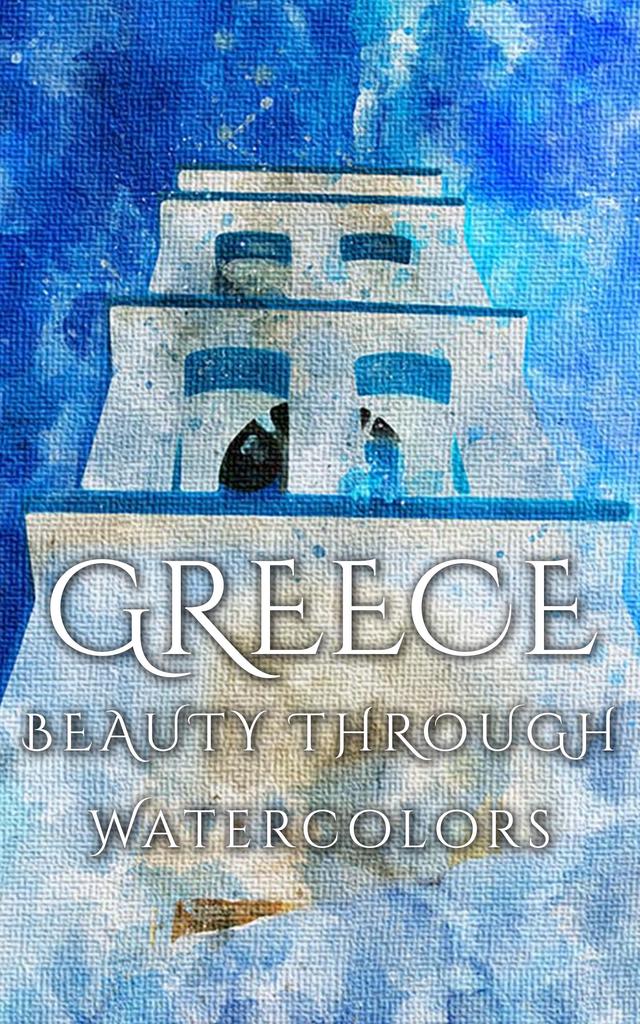 Greece Beauty Through Watercolors