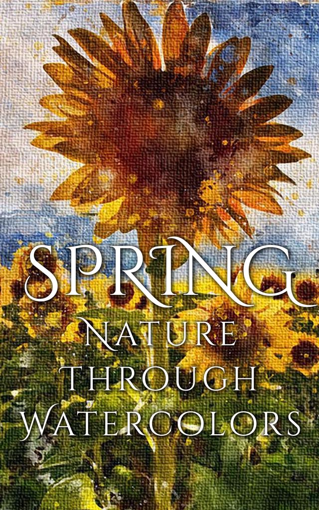 Spring - Nature through Watercolors