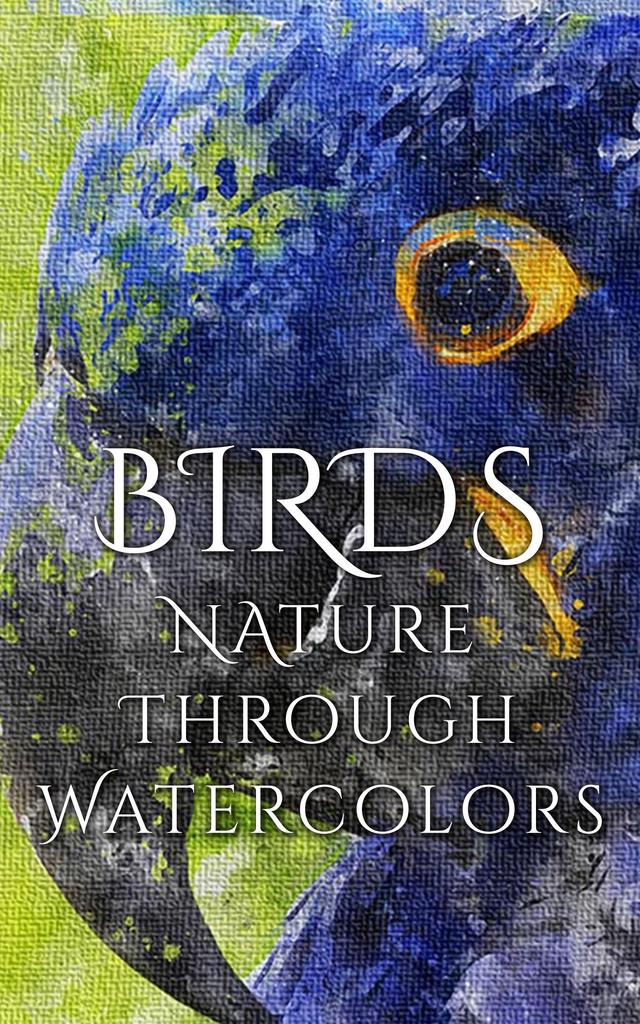 Birds - Nature through Watercolors
