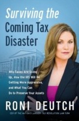 Surviving the Coming Tax Disaster