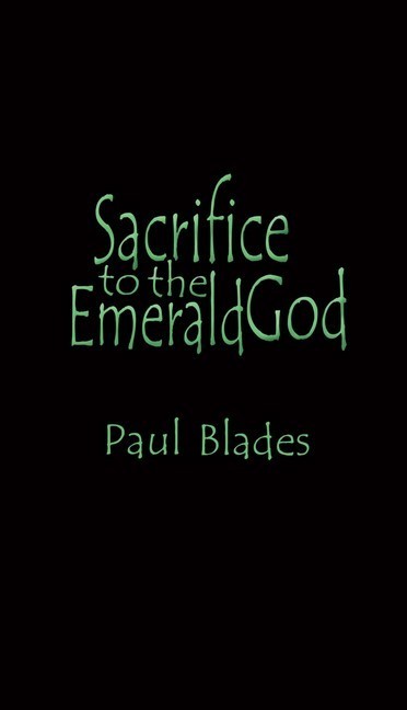 Sacrifice To The Emerald God