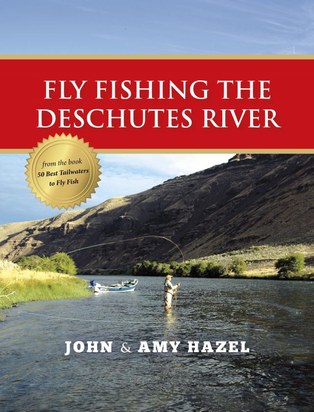 Fly Fishing the Deschutes River