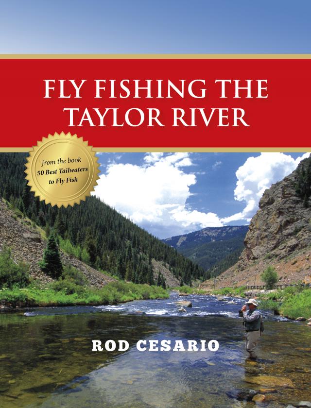Fly Fishing the Taylor River