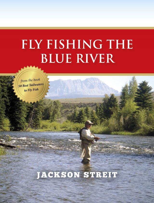 Fly Fishing the Blue River