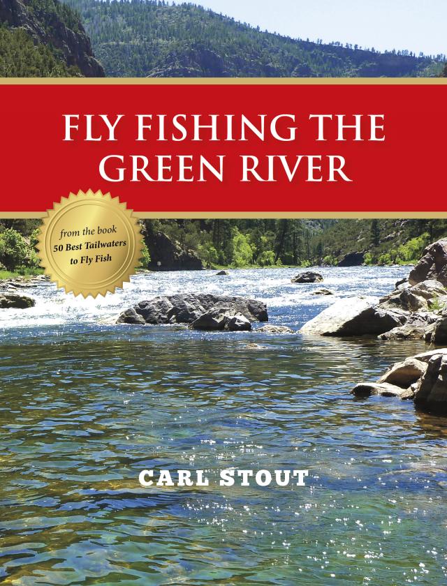 Fly Fishing the Green River