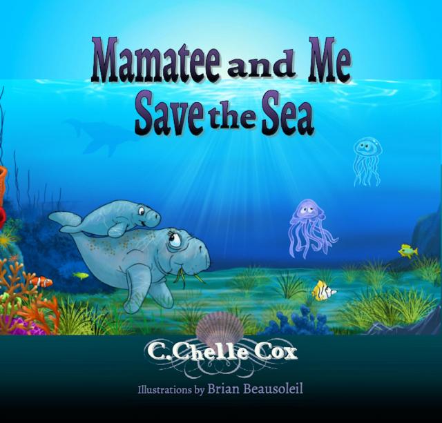 Mamatee and Me Save the Sea