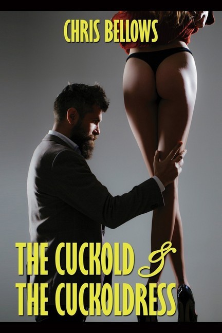 The Cuckold & The Cuckoldress The Sappho Trilogy  
