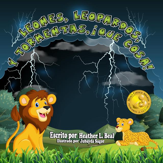 Leones, Leopardos Y Tormentas, ¡Que Cosa! (Spanish Edition)