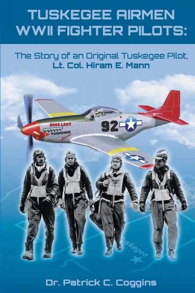 TUSKEGEE AIRMEN WWII FIGHTER PILOTS: