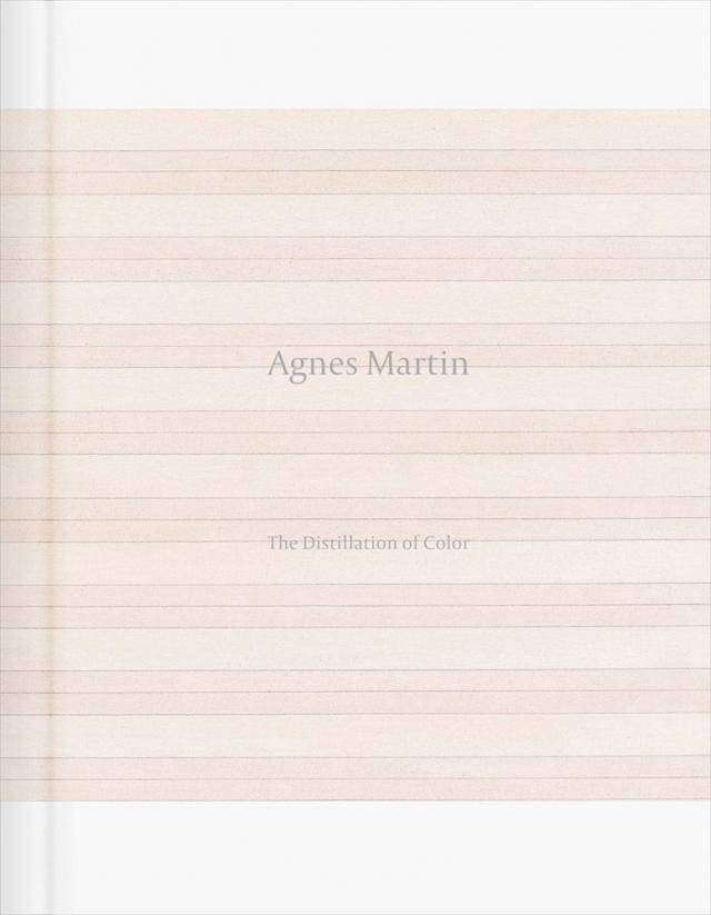Agnes Martin The Distillation Of Color