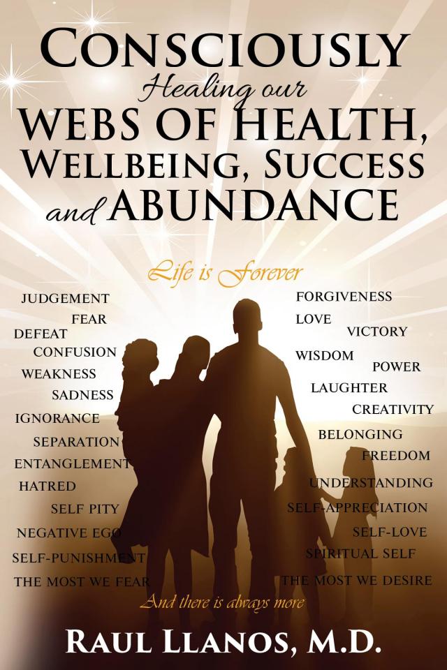 Consciously Healing our WEBS OF HEALTH, Wellbeing, Success and ABUNDANCE