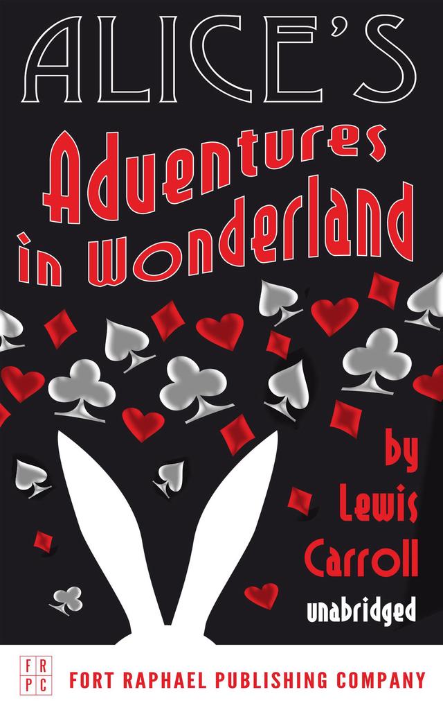 Alice's Adventures in Wonderland - Unabridged