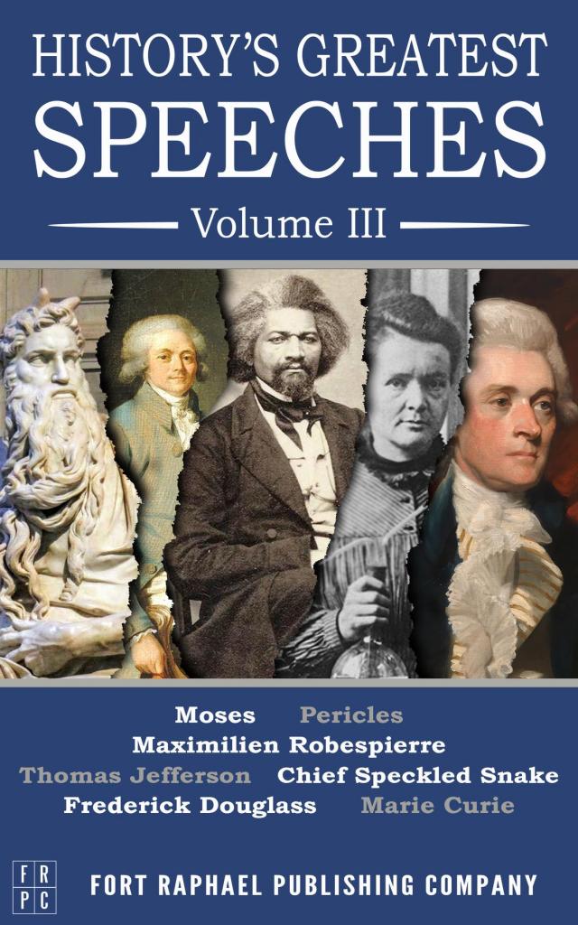 History's Greatest Speeches - Volume III